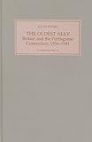 The oldest ally : Britain and the Portuguese connection, 1936-1941
