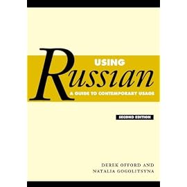 Using Russian: A Guide To Contemporary Usage