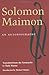 Solomon Maimon: An Autobiography
