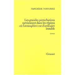 Les Grandes perturbations surviennent dans les r�gions o� l'atmosph�re est d'ordinaire instable