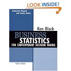 Business Statistics, Student Study Guide: For Contemporary Decision Making by Ken Black
