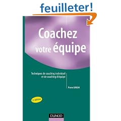 Coachez votre �quipe : Techniques de coaching individuel et de coaching d'�quipe