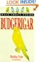 All About Your Budgerigar (All About Your...Series)
