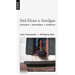 Sud-Elsass und Sundgau : einkehren - rumtreiben - einkaufen