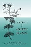 A Manual of Aquatic Plants