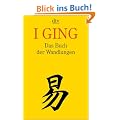 I Ging Das Buch der Wandlungen