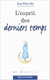 L\'esprit des derniers temps