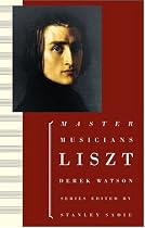 Liszt (Master Musicians Series)