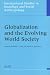 Book Globalization and the Evolving World Society (International Studies in Sociology and Social Anthropology) (International Studies in Sociology and Soci