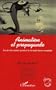 Animation et propagande : Les dessins anim�s pendant la Seconde Guerre mondiale