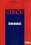 Deutsch: Ein Arbeitsheft f&uuml;r Berufsschulen, Vorklassen und das BVJ - Lutz B&ouml;ning, Gerhard Eising, Horst Mittmann