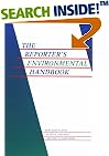 The Reporter's Environmental Handbook