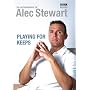 Playing for Keeps: The Autobiography of Alec Stewart