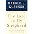 The Lord Is My Shepherd: Healing Wisdom of the Twenty-third Psalm
