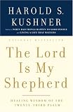 The Lord Is My Shepherd: The Healing Wisdom of the Twenty-Third Psalm (Unabridged)