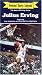 Julius Erving - Greatest Sport Legends