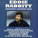 Eddie Rabbitt - Greatest Country Hits