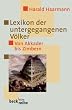 Lexikon der untergegangenen V�lker: Von Akkader bis Zimbern