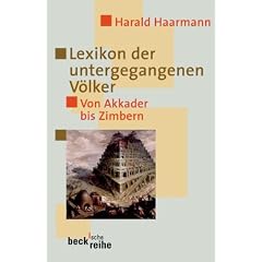 Lexikon der untergegangenen V�lker: Von Akkader bis Zimbern