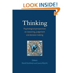 Thinking: Psychological Perspectives on Reasoning, Judgment and Decision Making