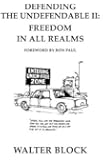 Defending the Undefendable II: Freedom in All Realms