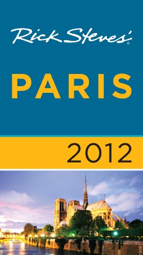 Rick Steves Paris 2012