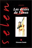 Selen pr�sente, tome 8 : Les D�sirs de V�nus
