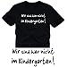 Wir sind hier nicht im Kindergarten T-SHIRT schwarz / weiss