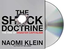 The Shock Doctrine: The Rise of Disaster Campitalism. 6 CDs