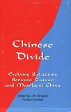 Chinese Divide: Evolving Relations Between Taiwan and Mainland China