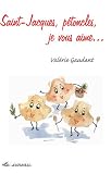 Livres Recette de Poissons et Fruits de mer - Saint-Jacques, je vous aime...