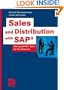 Sales and Distribution with SAP: Making SAP SD Work for Your Business
