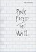 Pink Floyd the Wall: Piano Vocal Edition