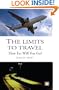 The Limits to Travel: How Far Will You Go?