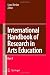 International Handbook of Research in Arts Education (Springer International Handbooks of Education)