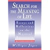 Search for the Meaning of Life: Essays and Reflections on the Mystical Experience