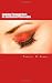 Looking Through the I:  An Existential Philosophy