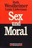 Sex und Moral - Ruth Westheimer, Louis Lieberman