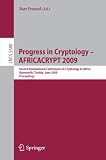 Progress in Cryptology -- AFRICACRYPT 2009: Second International Conference on Cryptology in Africa, Gammarth, Tunisia, June 21-25, 2009, Proceedings ... Computer Science / Security and Cryptology)