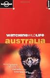 Australia (Lonely Planet Watching Wildlife)