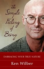 The Simple Feeling of Being : Embracing Your True Nature