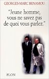 Jeune homme, vous ne savez pas de quoi vous parlez
