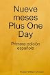 Nueve Meses Plus One Day