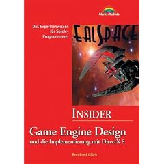 Game Engine Design und die Implementierung mit DirectX 8. Insider. Das Expertenwissen f�r 3D- Designer