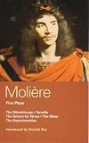 Five Plays: School for Wives, Tartuffe, The Misanthrope, The Miser, The Hypochondriac (Methuen World Classics)