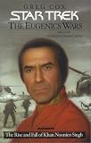 The Eugenics Wars Vol I:  The Rise and Fall of Khan Noonien Singh (Star Trek)