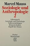 Soziologie und Anthropologie 2 - Marcel Mauss