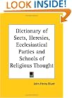 Dictionary of Sects, Heresies, Ecclesiastical Parties and Schools of Religious Thought