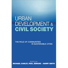 Urban Development and Civil Society: The Role of Communities in Sustainable Cities