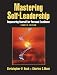 Mastering Self-Leadership: Empowering Yourself for Personal Excellence (4th Edition)